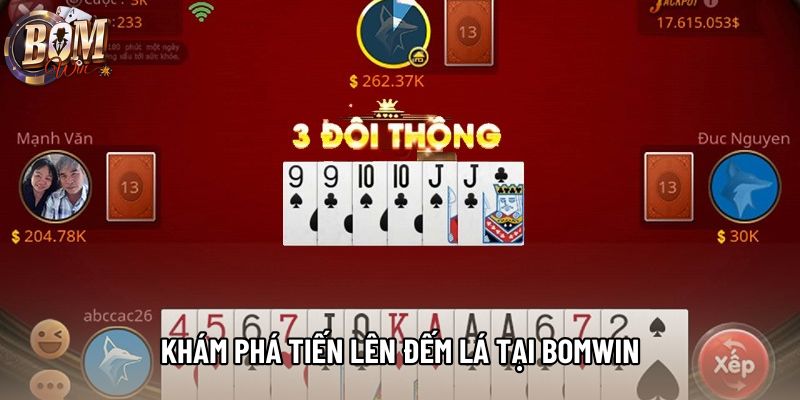 Khám phá tiến lên đếm lá tại Bomwin